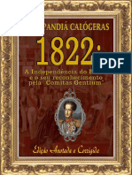 CALÓGERAS, João Pandiá. 1822 - A Independencia Do Brasil.