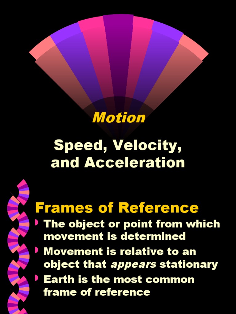 Speed, Velocity, and Acceleration: Motion | PDF | Science & Mathematics
