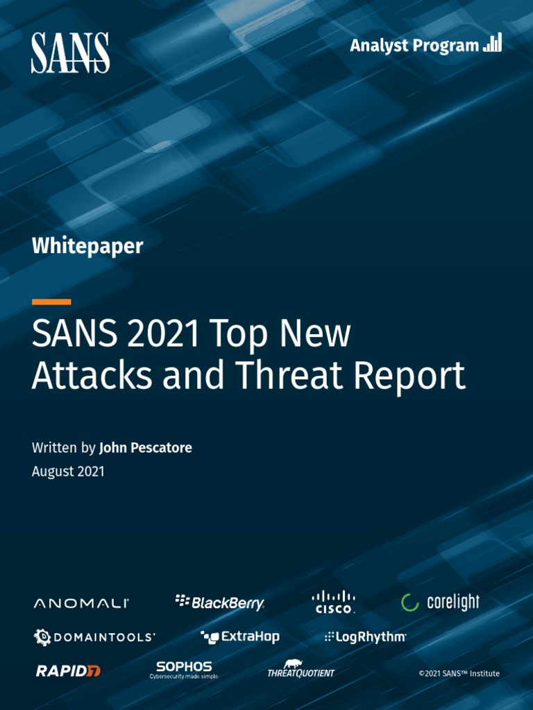 SANS 2021 Top New Attacks and Threat Report: Whitepaper | PDF ...