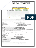 Present Continuous: 1) Fill in The Blanks With The Correct From of The Verbs in Brackets