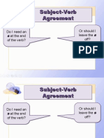 Subject-Verb Agreement Subject-Verb Agreement