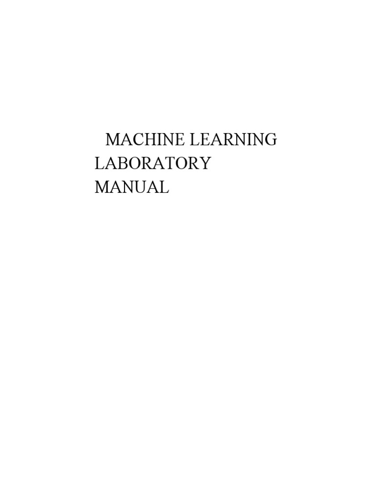 Machine Learning Lab Manual PDF Machine Learning Artificial Neural Network