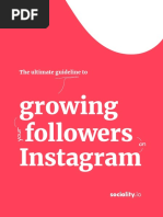 Growing Followers Instagram: The Ultimate Guideline To