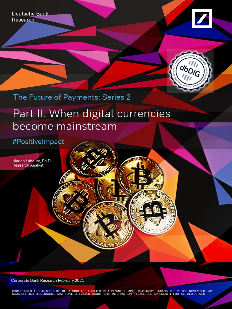 Part II. When Digital Currencies Become Mainstream: The Future of Payments:  Series 2 | PDF | Cryptocurrency | Visa Inc.