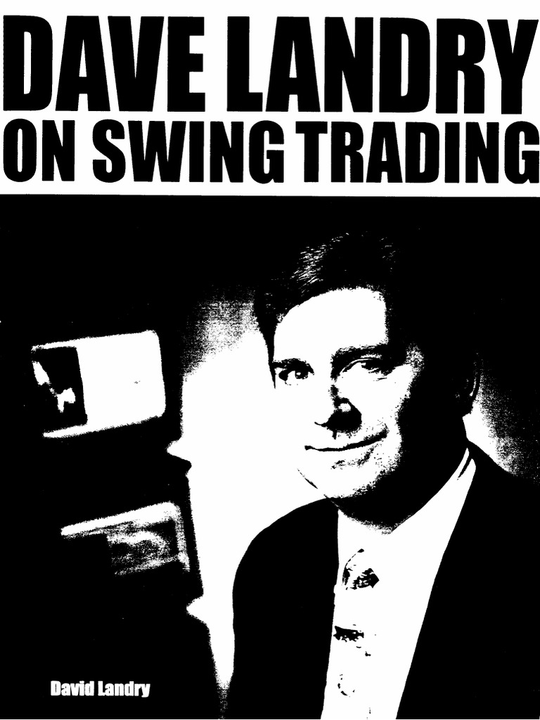 Dave Landry On Swing Trading - Dave Landry | PDF