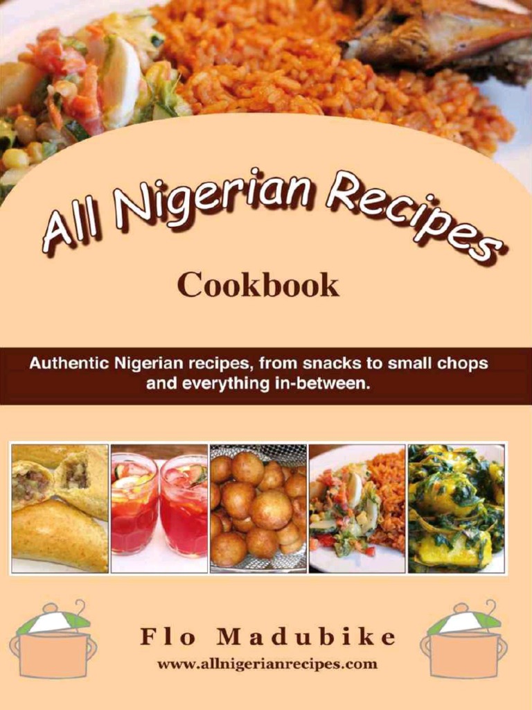 All Nigerian Recipes Cookbook | PDF | Foods | Cooking