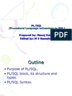 PL/SQL P L SQL Prepared By: Manoj Kathpalia Edited By: M V Ramakrishna