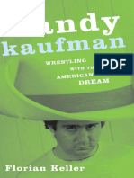 Andy Kaufman - Wrestling With The American Dream