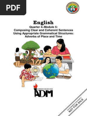 English-6-Quarter-4-Module-5-Composing-Clear-and-Coherent-Sentences-Using-Appropriate-Grammatical-Structures-Adverbs-of-Place-and-Time