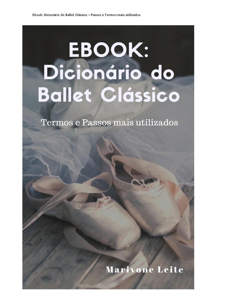 Ebook: Dicionário Do Ballet Clássico - Passos e Termos Mais Utilizados ...
