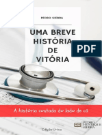 Uma Breve História de Vitória - Pedro Siebra. - Ed. Única 2021 -