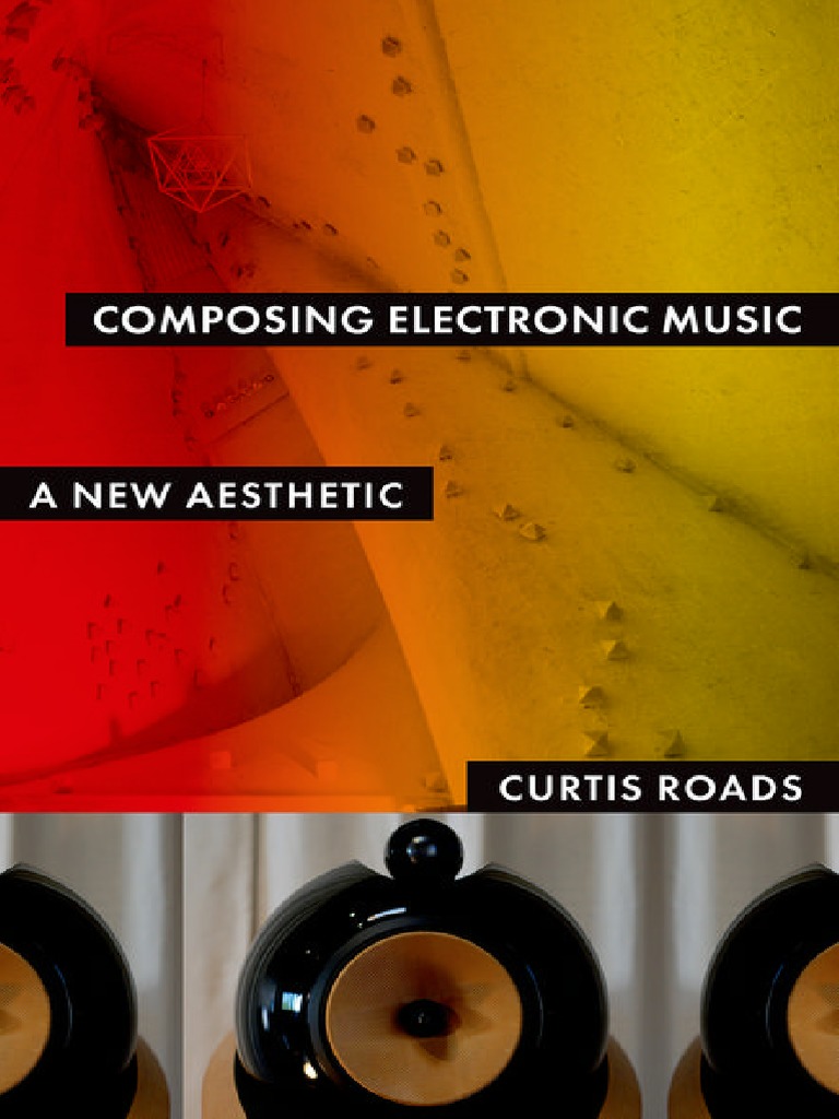 Composing Electronic Music - A New Aesthetic (PDFDrive), PDF, Electronic  Music
