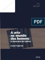 A Arte No Mundo Dos Homens. O Itinerário de Lukács. by Celso Frederico
