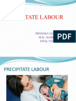 Precipitate Labour: Priyanka Gehlot M.Sc. Nursing Final Year