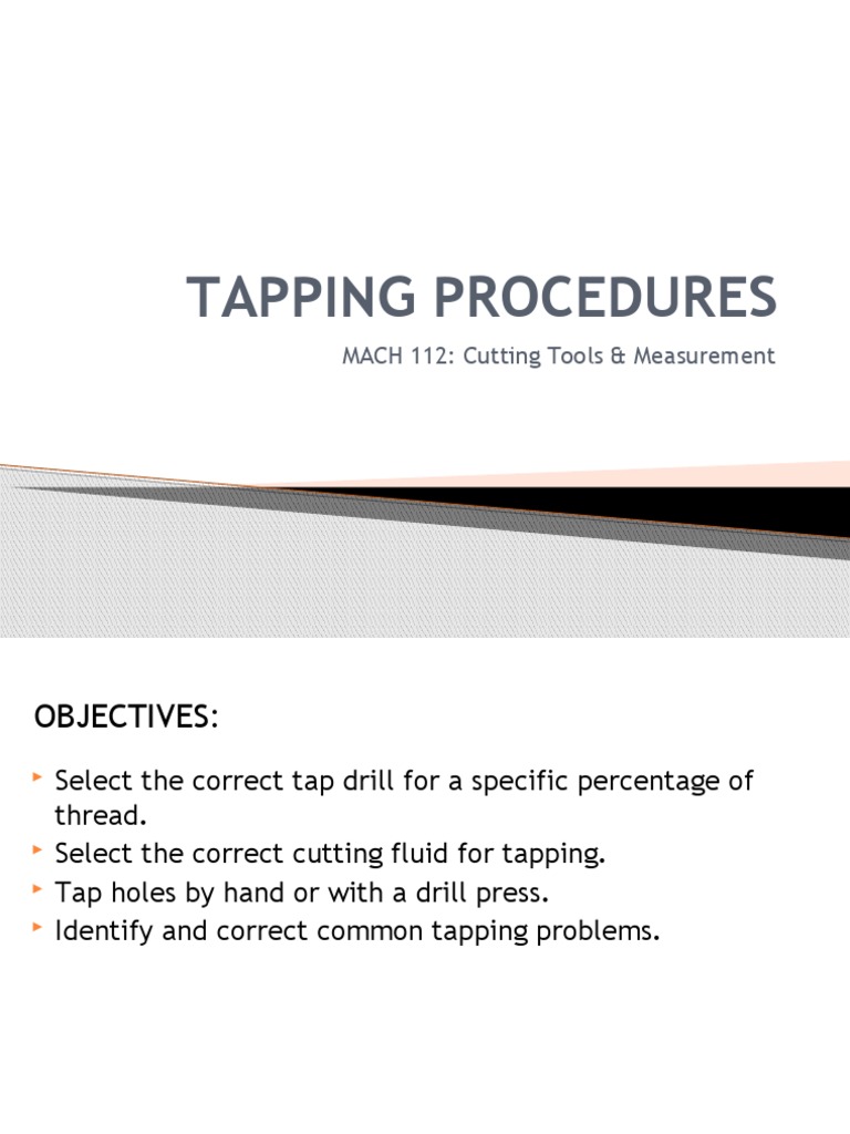 Tapping Procedures: MACH 112: Cutting Tools & Measurement | PDF | Drill ...