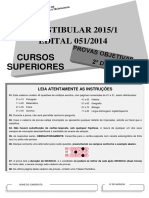 Vestibular 2015/1: prova de Português, Matemática, Física, Química, História, Geografia, Biologia e Inglês