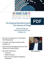 The Ongoing Manufacturing Revolution The Internet of Things: Murali Kashaboina Chief Data Scientist & CEO Entrigna, Inc