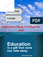 Education made us