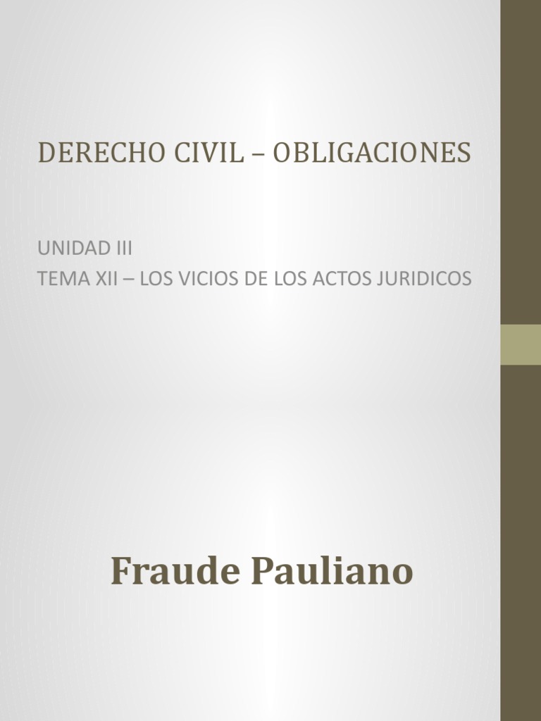 Fraude Pauliano en Derecho Civil | PDF | Bienes (Ley) | Pagos