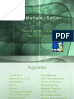 Agile Method - Scrum: Present by Gloria Law April 7, 2008