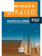 COMO NASCE O DIREITO - Francesco Carnelutti