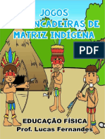 Jogos e Brincadeiras de Matriz Indígena