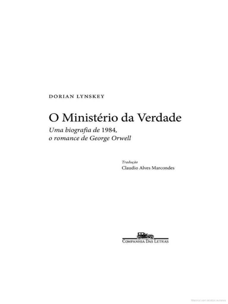 O Ministerio Da Verdade Uma Biografia De 1984 O Romance De George 