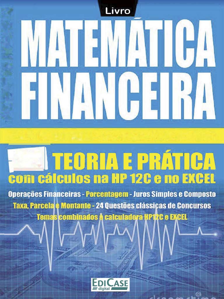 Matemática Financeira - Teoria e Prática (2019!06!09) | PDF