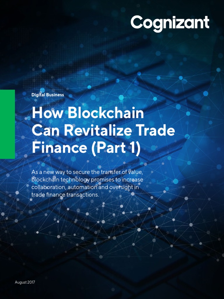 How Blockchain Can Revitalize Trade Finance (Part 1) | PDF | Letter Of ...
