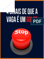 4 Sinais de Que A Vaga É Um GOLPE