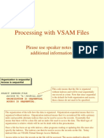 Processing With VSAM Files: Please Use Speaker Notes For Additional Information!