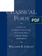 Classical Form_ Theory of Formal Functions for the Instrumental Music of Haydn, Mozart, And Beethoven_ a Theory of Formal Functions for the Instrumental Music of Haydn, Mozart and Beethoven 