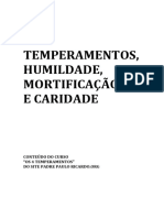 Temperamentos, Humildade, Mortificação e Caridade