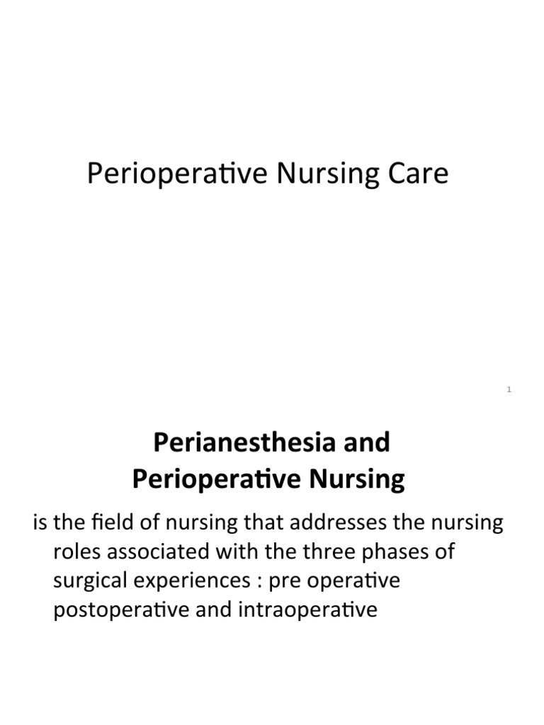 Comprehensive Perioperative Nursing Guide | PDF | Surgery | Perioperative