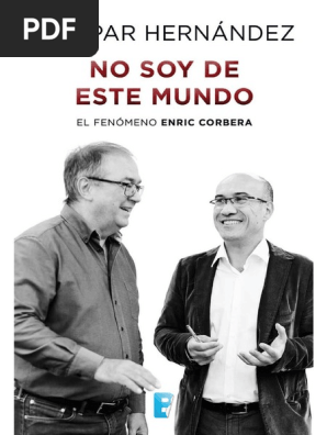 No Soy de Este Mundo. El Fenómeno Enric Corbera | PDF | Advaita ...