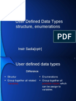User Defined Data Types Structure, Enumerations: Instr Sadia (CPTR)