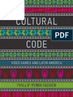 Penix-Tadsen, Phillip - Cultural Code - Video Games and Latin America-The MIT Press (2016)