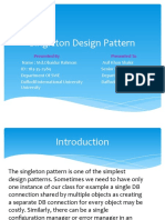 Singleton Design Pattern: Presented by Presented To