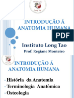 INTRODUÇÃO Á ANATOMIA HUMANA. Instituto Long Tao. Prof. Regiane Monteiro