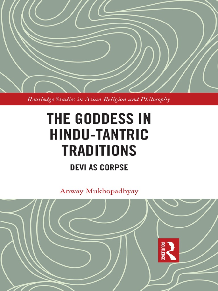 The Goddess in Hindu-Tantric Traditions - Devi As Corpse (PDFDrive ...