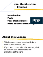 Internal Combustion Engines: Introduction Fuels Four Stroke Engine Parts of A Four Stroke Engine