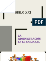 Administración Del Siglo Xxi