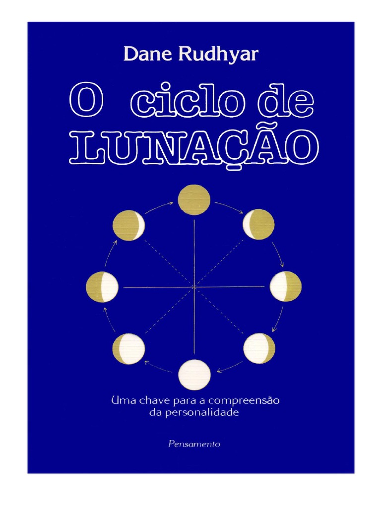Rudhyar, Dane - O Ciclo de Lunação | PDF | Tempo | Humano