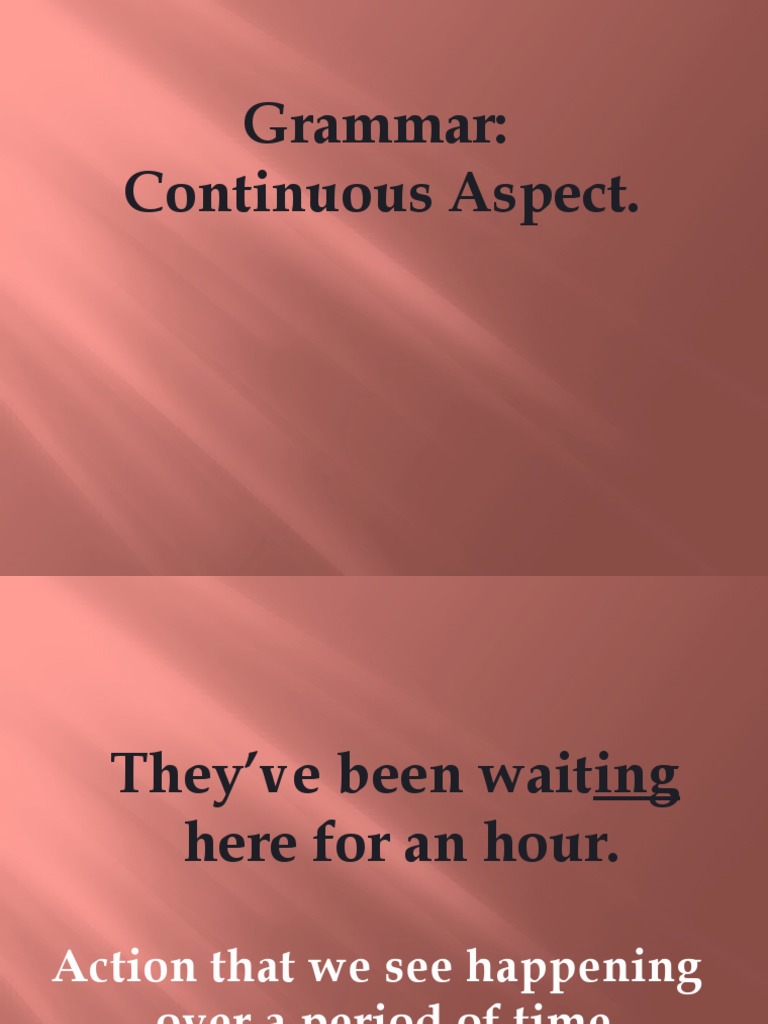 Grammar: Continuous Aspect | PDF | Language Arts & Discipline | Self ...