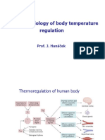 Pathpphysiology of Body Temperature Regulation: Prof. J. Hanáček