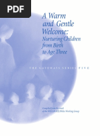 A Warm and Gentle Welcome Nurturing Children From Birth To Age Three