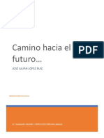 Camino Hacia El Futuro