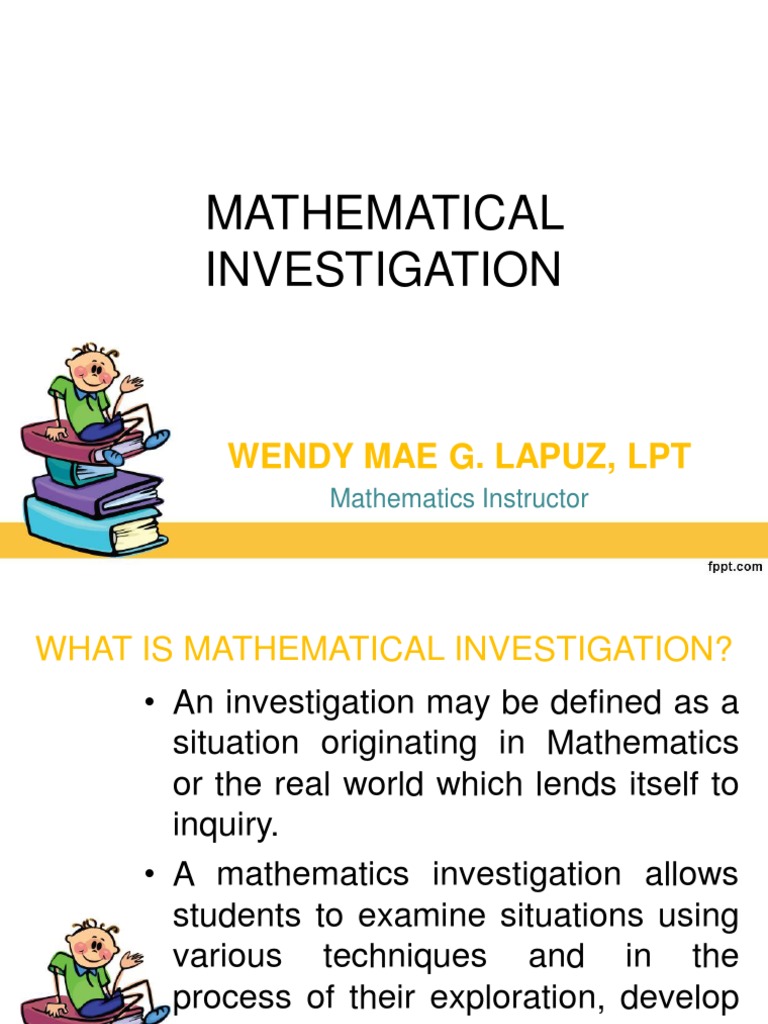 Mathematical Investigation: Wendy Mae G. Lapuz, LPT | Download Free PDF ...