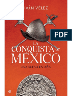 La Conquista de México - Iván Vélez