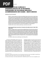 Características Clínicas e Epidemiológicas de 20 Pacientes Portadores de Esclerose Múltipla Acompanhados em Cuiabá
